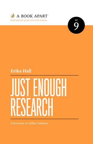 Just Enough Research - Erika Hall